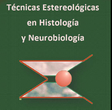 XXXI Curso Técnicas Estereológicas en Histología y Neurobiología