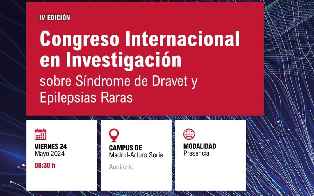 IV Congreso de Investigación en Síndrome de Dravet y Epilepsias Raras