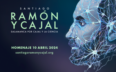 I Jornada homenaje a Santiago Ramón y Cajal en Salamanca: Salamanca por Cajal y la Ciencia
