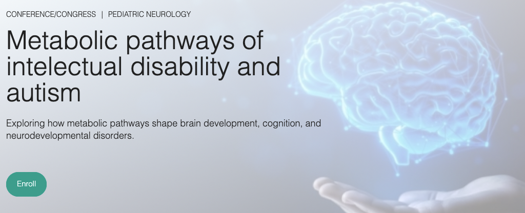 Symposium on Metabolic Pathways of Intellectual Disability and Autism
